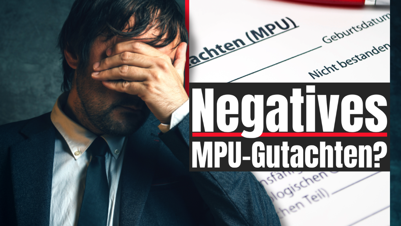 Negatives MPU-Gutachten – So steigern Sie Ihre Erfolgschancen